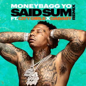 收聽Moneybagg Yo的Said Sum (Remix)歌詞歌曲