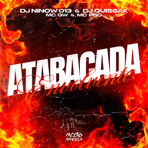 收聽DJ NINOW 013的Atabacada Envolvente (Explicit)歌詞歌曲