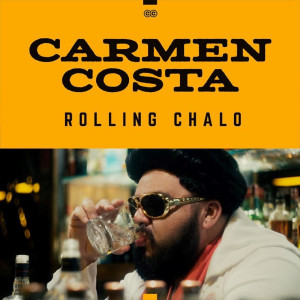 อัลบัม Rolling Chalo ศิลปิน Carmen Costa