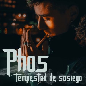 Listen to Tempestad de Sosiego (Explicit) song with lyrics from Phos