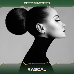 Album Rascal oleh Deep Masters