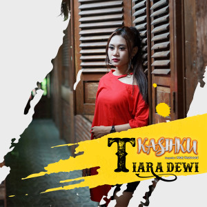Album Kasihku oleh Tiara Dewi