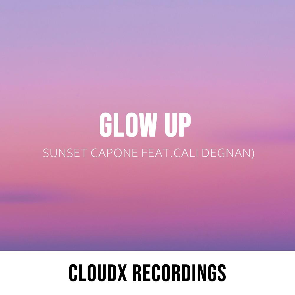 Glow Up(feat. Cali Degnan) (Explicit)