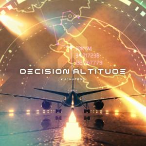 ดาวน์โหลดและฟังเพลง Decision Altitude พร้อมเนื้อเพลงจาก A1NVERSE