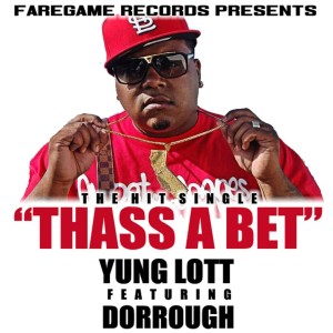 ดาวน์โหลดและฟังเพลง Thass A Bet (Clean) พร้อมเนื้อเพลงจาก Yung Lott