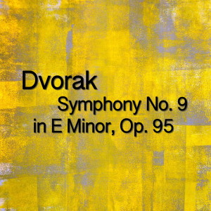 The St Petra Russian Symphony Orchestra的專輯Dvorak Symphony No. 9 in E Minor, Op. 95