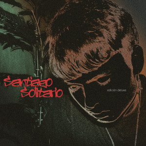 Artujo的專輯Santiago solitario (Explicit)