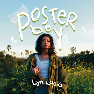 ดาวน์โหลดและฟังเพลง poster boy พร้อมเนื้อเพลงจาก Lyn Lapid