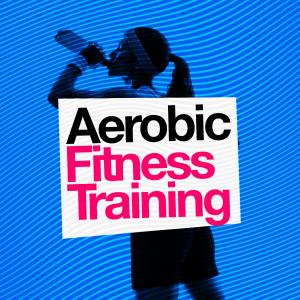 อัลบัม Aerobic Fitness Training ศิลปิน Aerobic Music Workout