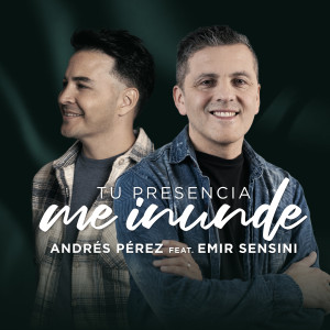 Andres Perez的專輯Tu Presencia Me Inunde