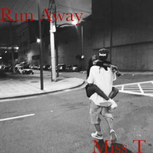 Miss T的专辑Run Away