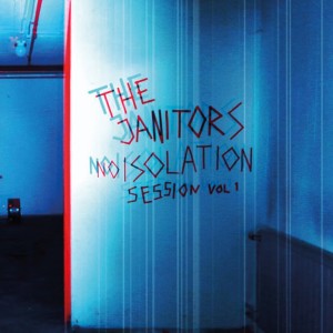 收聽The Janitors的Isolation歌詞歌曲