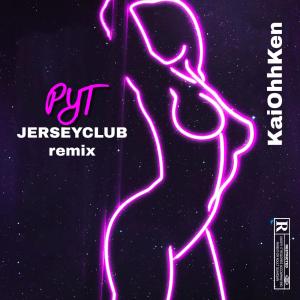 收聽KaiOhhKen的PYT #Jerseyclub (feat. Prod Jay48)歌詞歌曲