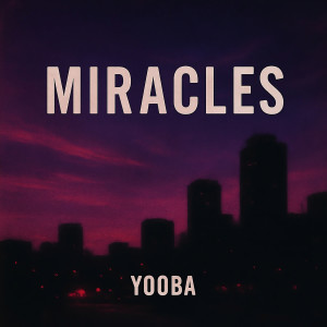 Listen to Miracle song with lyrics from Yooba