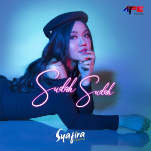 收聽Syafira Febrina的Sudah Sudah歌詞歌曲