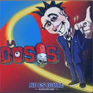 Album NO ES IGUAL (Explicit) from La Dosis