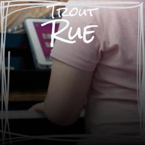 Various的专辑Trout Rue