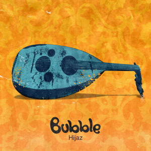 Dengarkan Hijaz lagu dari Bubble dengan lirik