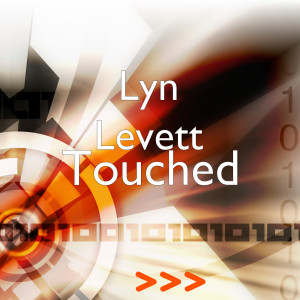 ดาวน์โหลดและฟังเพลง Touched พร้อมเนื้อเพลงจาก Lyn Levett