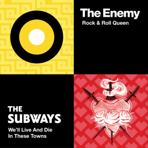 อัลบัม Rock & Roll Queen / We'll Live and Die In These Towns ศิลปิน The Subways