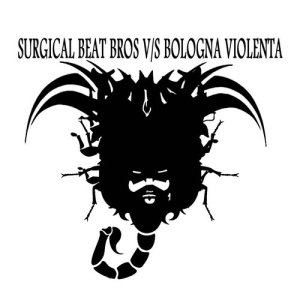 อัลบัม Surgical Beat Bros V/S Bologna Violenta ศิลปิน Surgical Beat Bros