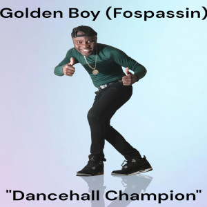 Golden Boy (Fospassin)的專輯Dancehall Champion