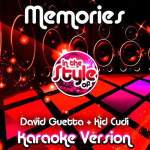 ดาวน์โหลดและฟังเพลง Memories (In the Style of David Guetta & Kid Cudi) [Karaoke Version] (Karaoke Version) พร้อมเนื้อเพลงจาก Ameritz Audio Karaoke