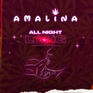Listen to All Night Long (Explicit) song with lyrics from Amalina