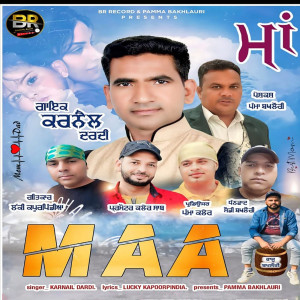 ดาวน์โหลดและฟังเพลง Maa พร้อมเนื้อเพลงจาก Karnail Dardi