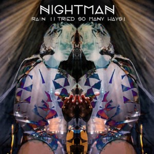 ดาวน์โหลดและฟังเพลง Rain (I Tried So Many Ways) พร้อมเนื้อเพลงจาก Nightman