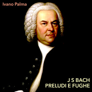 Album PRELUDI E FUGHE from Ivano Palma