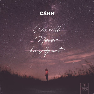Cahn的專輯We Will Never Be Apart