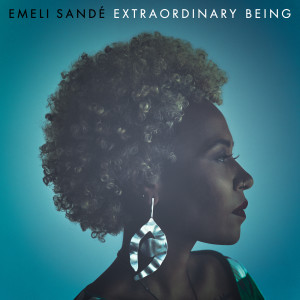 收聽Emeli Sandé的Extraordinary Being歌詞歌曲