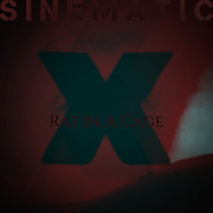 收听Sinematic的Rat in a Cage歌词歌曲