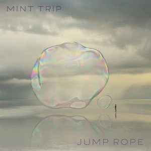 收聽Mint Trip的Jump Rope歌詞歌曲
