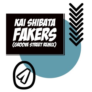 Album Fakers (Groove Street Remix) from Kai Shibata