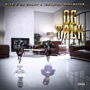 Ice Water Slaughter的專輯Og Talk (Explicit)