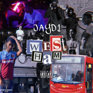 收听JayD1的West Ham (Explicit)歌词歌曲