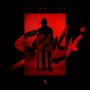 Album Say My Name from Soulji