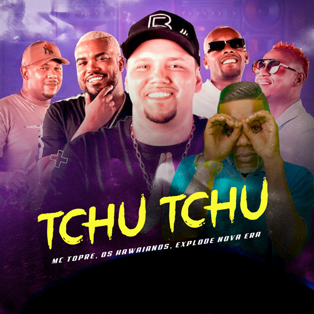 Tchu Tchu (Explicit)