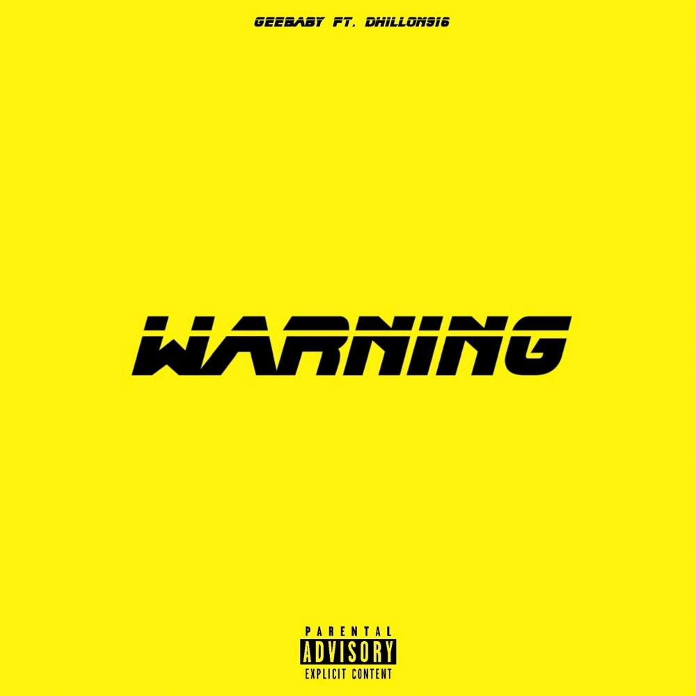 Warning (feat. Dhillon916) (Explicit)