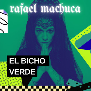 Rafael Machuca的專輯El Bicho Verde