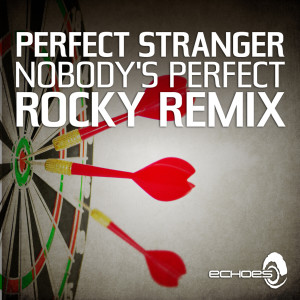 Album Nobody's Perfect - Rocky Remix oleh Perfect Stranger