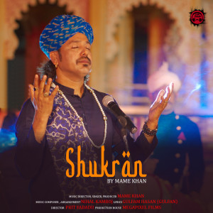 Listen to Shukran song with lyrics from Mame Khan