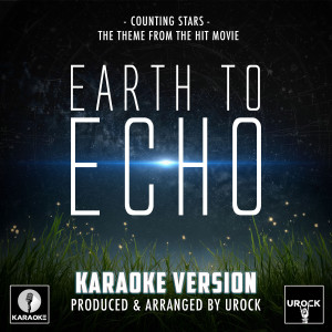 Urock Karaoke的專輯Counting Stars (From "Earth To Echo") (Karaoke Version)