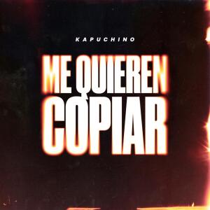 Album me quieren copiar from Kapuchino