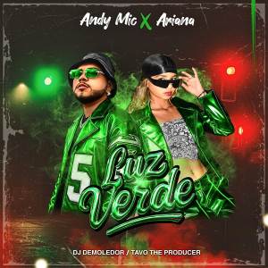ดาวน์โหลดและฟังเพลง Luz Verde พร้อมเนื้อเพลงจาก Andy Mic
