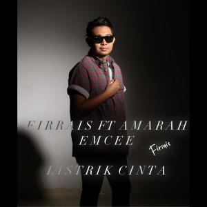 收聽Firrais的Listrik Cinta歌詞歌曲