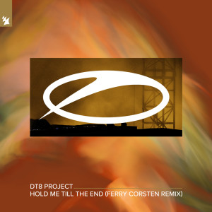 ดาวน์โหลดและฟังเพลง Hold Me Till The End (Ferry Corsten Extended Remix) พร้อมเนื้อเพลงจาก DT8 Project