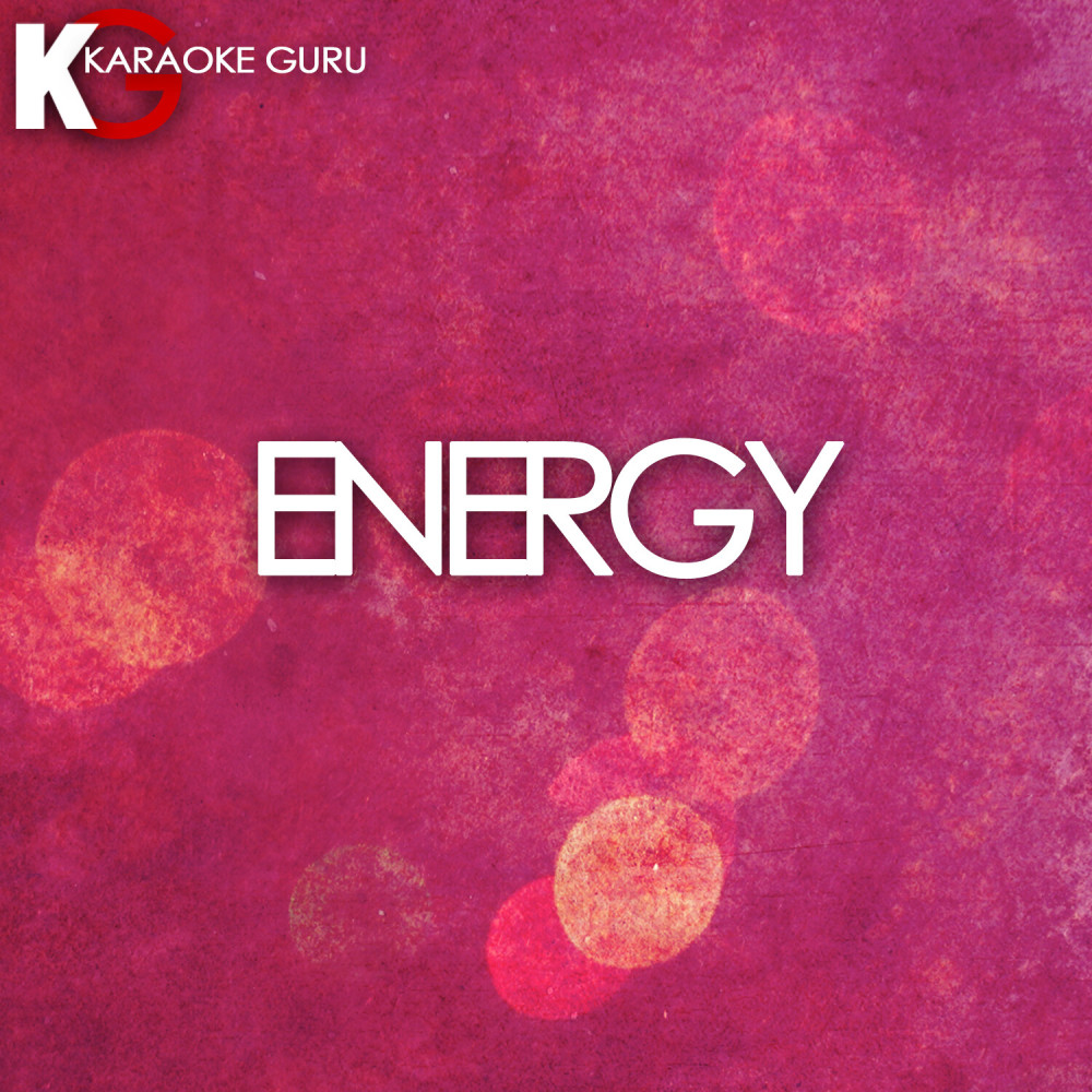 Energy (Originally Performed by Drake) [Karaoke Version]